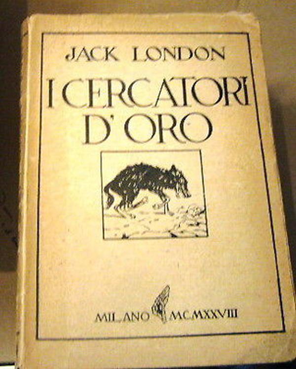 400421026519 j london i cercatori d'oro - monanni,1928 1aed italiana - Afbeelding 1 van 1