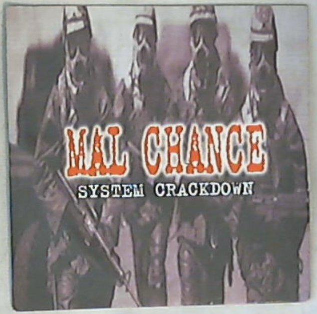 15675 45 giri - 7\' - Mal Chance - System Crackdown