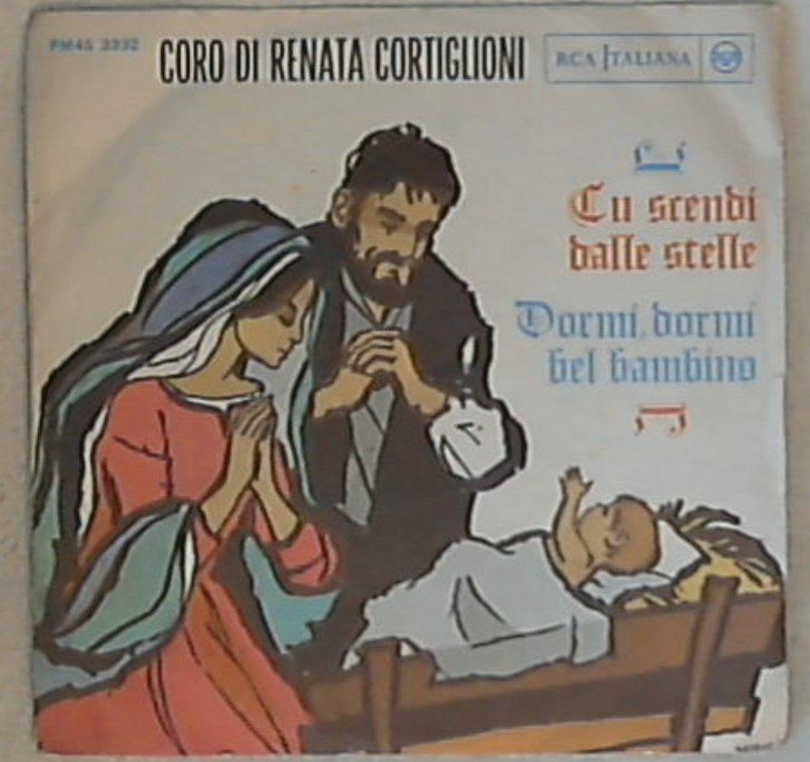 16877 45 giri - 7\' - Coro Di Renata Cortiglioni - Tu Scendi Dalle Stelle / Dormi, Dormi Bel Bambino<br />PM45 3332