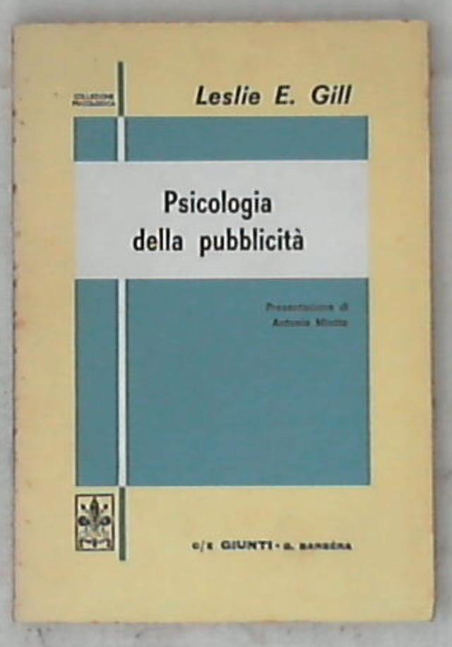 36138 Psicologia della pubblicità / Leslie E. Gill