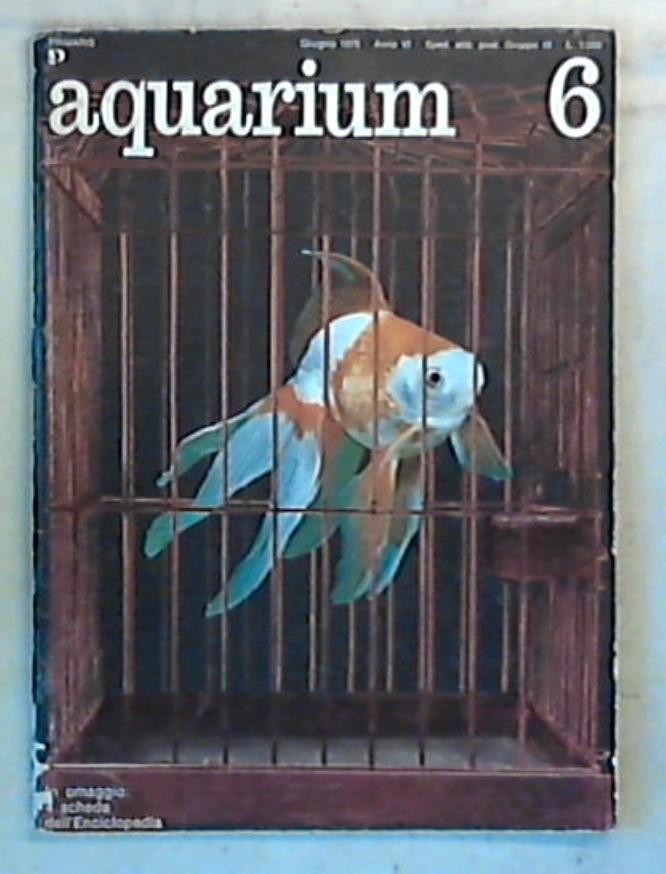 37671 Aquarium Rivista / N 6 giugno 1975