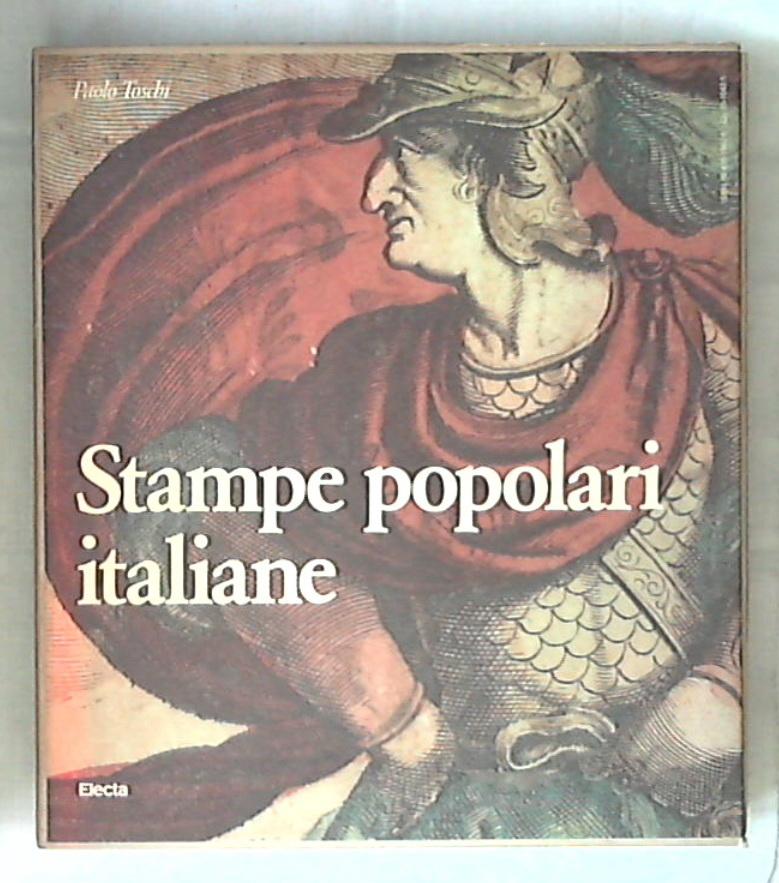38588 Stampe popolari italiane / Paolo Toschi - Rilegato