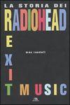 251235812680 Exit Music. La storia dei Radiohead