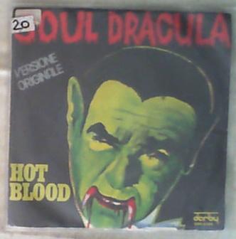 49025 45 giri - 7\" - Hot Blood - Soul Dracula