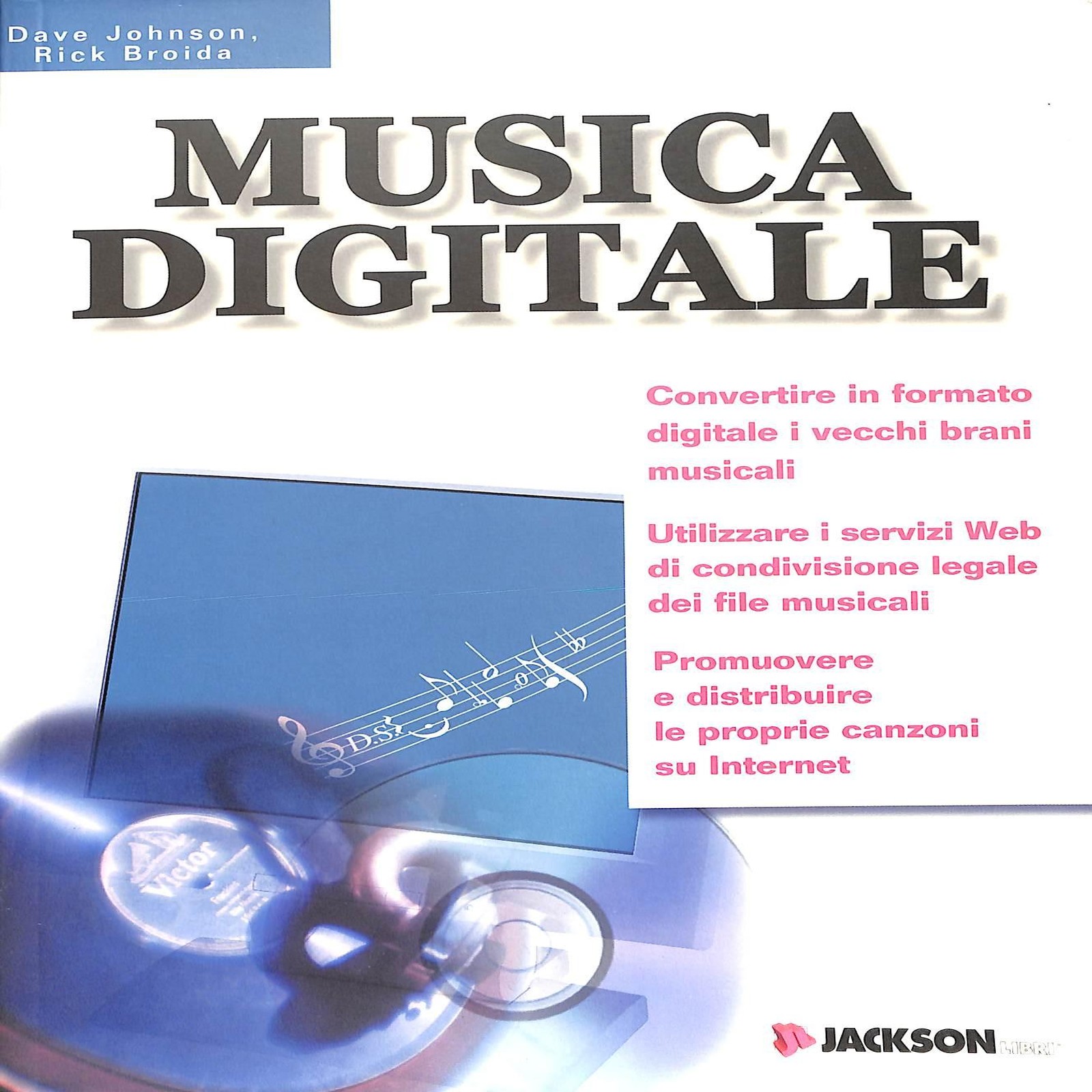 Dave Johnson, Rick Broida - Musica Digitale 2002 Saggistica
