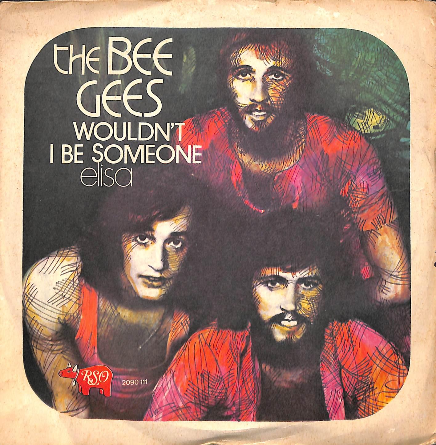 72150 45 giri 7 \' - The Bee Gees - Wouldn\'t I Be Someone / Elisa