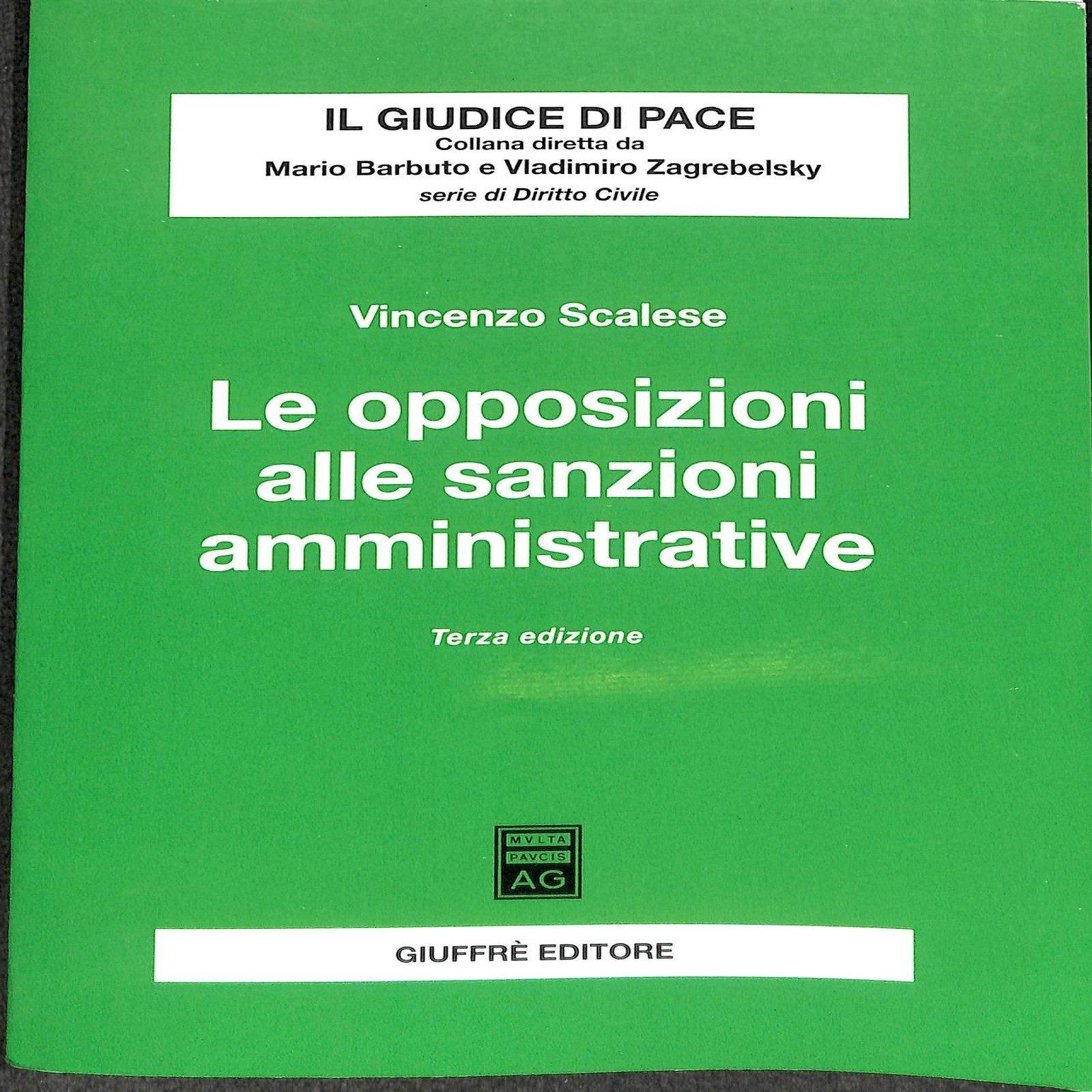 Vincenzo Scalese - Le opposizioni alle sanzioni amministrative 2011 Giuffrè