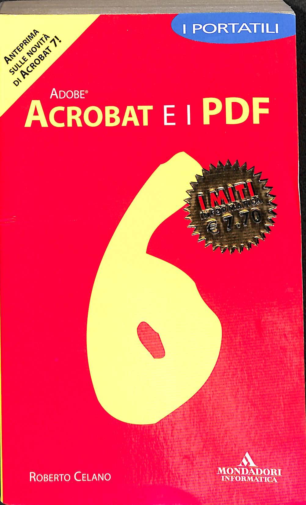 77975 Adobe Acrobat 6 e i PDF. I portatili<br />di Roberto Celano